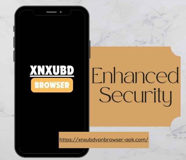 Enhanced security with XNXUBD VPN Browser